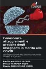 Conoscenze, atteggiamenti e pratiche degli insegnanti in merito alla COVID