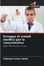 Sviluppo di metodi analitici per la rosuvastatina