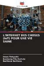 L'INTERNET DES CHOSES (IoT) POUR UNE VIE SAINE