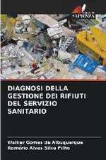 DIAGNOSI DELLA GESTIONE DEI RIFIUTI DEL SERVIZIO SANITARIO