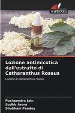 Lozione antimicotica dall'estratto di Catharanthus Roseus