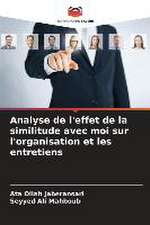 Analyse de l'effet de la similitude avec moi sur l'organisation et les entretiens