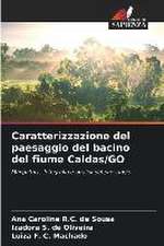 Caratterizzazione del paesaggio del bacino del fiume Caldas/GO