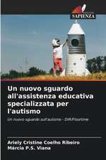 Un nuovo sguardo all'assistenza educativa specializzata per l'autismo