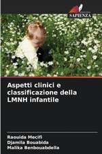 Aspetti clinici e classificazione della LMNH infantile