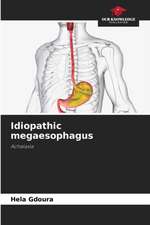 Idiopathic megaesophagus