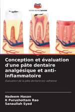 Conception et évaluation d'une pâte dentaire analgésique et anti-inflammatoire