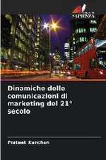 Dinamiche delle comunicazioni di marketing del 21° secolo