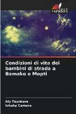 Condizioni di vita dei bambini di strada a Bamako e Mopti