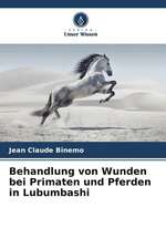 Behandlung von Wunden bei Primaten und Pferden in Lubumbashi