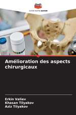 Amélioration des aspects chirurgicaux