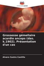 Grossesse gémellaire acardio anceps (das. k.1902). Présentation d'un cas