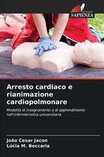 Arresto cardiaco e rianimazione cardiopolmonare