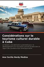 Considérations sur le tourisme culturel durable à Cuba