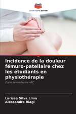 Incidence de la douleur fémuro-patellaire chez les étudiants en physiothérapie