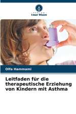 Leitfaden für die therapeutische Erziehung von Kindern mit Asthma