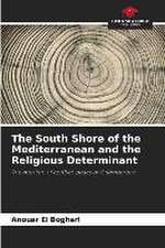 The South Shore of the Mediterranean and the Religious Determinant