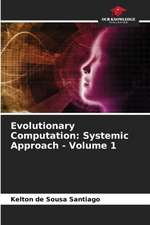 Evolutionary Computation: Systemic Approach - Volume 1