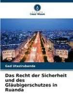 Das Recht der Sicherheit und des Gläubigerschutzes in Ruanda