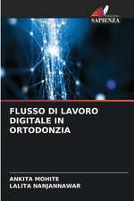 FLUSSO DI LAVORO DIGITALE IN ORTODONZIA