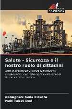 Salute - Sicurezza e il nostro ruolo di cittadini