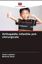 Orthopédie infantile pré-chirurgicale