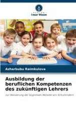 Ausbildung der beruflichen Kompetenzen des zukünftigen Lehrers