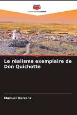 Le réalisme exemplaire de Don Quichotte