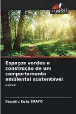 Espaços verdes e construção de um comportamento ambiental sustentável