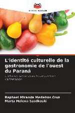 L'identité culturelle de la gastronomie de l'ouest du Paraná