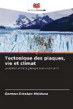 Tectonique des plaques, vie et climat