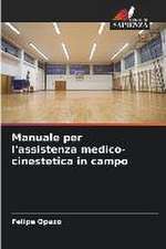 Manuale per l'assistenza medico-cinestetica in campo