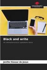 Black and write