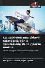 La gestione: una chiave strategica per la valutazione delle risorse umane