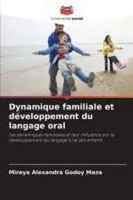 Dynamique familiale et développement du langage oral