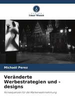 Veränderte Werbestrategien und -designs