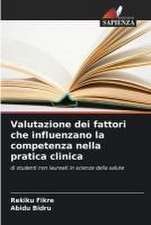 Valutazione dei fattori che influenzano la competenza nella pratica clinica