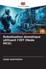 Robotisation domotique utilisant l'IOT (Node MCU)