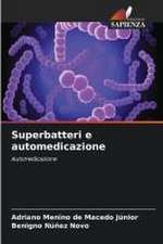 Superbatteri e automedicazione