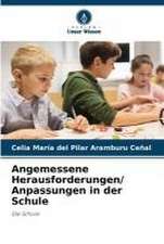 Angemessene Herausforderungen/ Anpassungen in der Schule