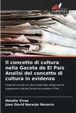 Il concetto di cultura nella Gaceta de El País Analisi del concetto di cultura in evidenza