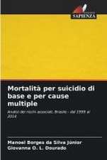 Mortalità per suicidio di base e per cause multiple