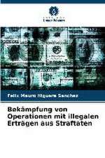 Bekämpfung von Operationen mit illegalen Erträgen aus Straftaten