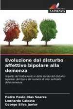 Evoluzione dal disturbo affettivo bipolare alla demenza