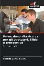 Formazione alla ricerca per gli educatori. Sfide e prospettive