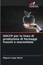 HACCP per la linea di produzione di formaggi freschi e marmellate