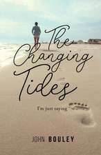 The Changing Tides