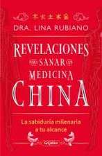 Revelaciones Para Sanar Con Medicina China / Revelations for Healing with Chines E Medicine