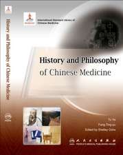 History and Philosophy of Chinese Medicine¿