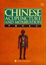 Xinhong, C: Chinese Acupuncture and Moxibustion